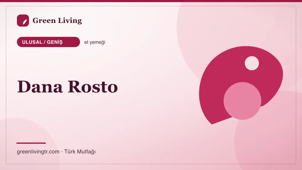 Dana Rosto — Ulusal / Geniş mutfağı