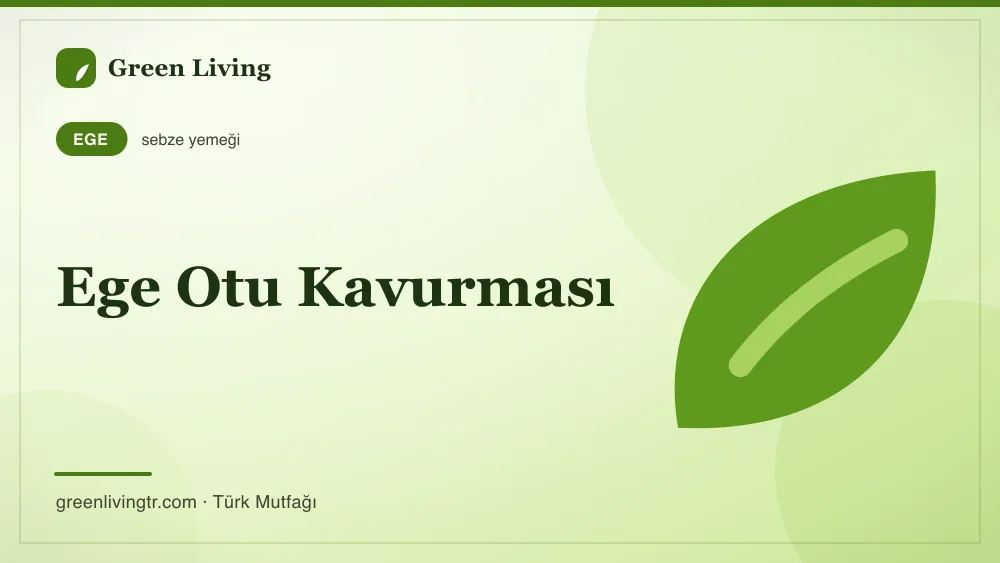 Ege Otu Kavurması — Ege mutfağı
