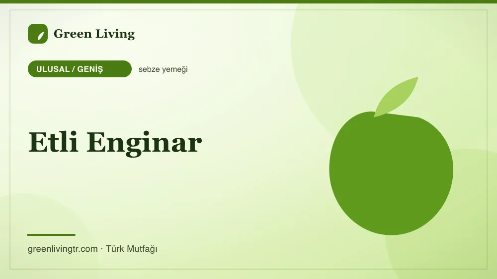 Etli Enginar — Ulusal / Geniş mutfağı