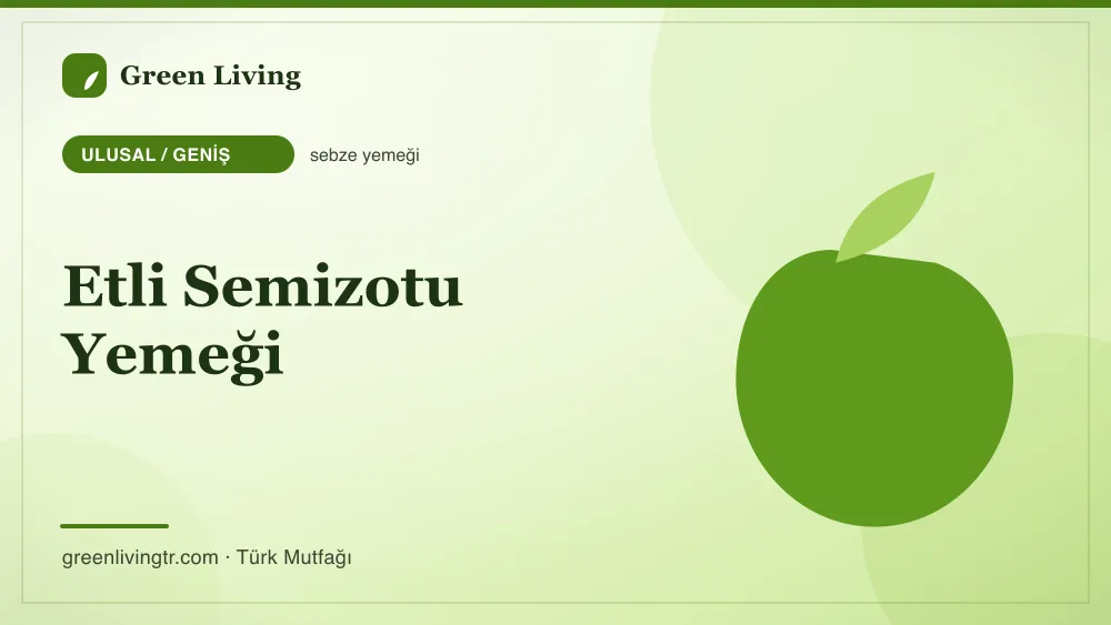 Etli Semizotu Yemeği — Ulusal / Geniş mutfağı