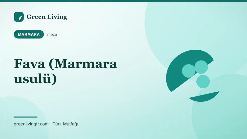 Fava (Marmara usulü) — Marmara mutfağı