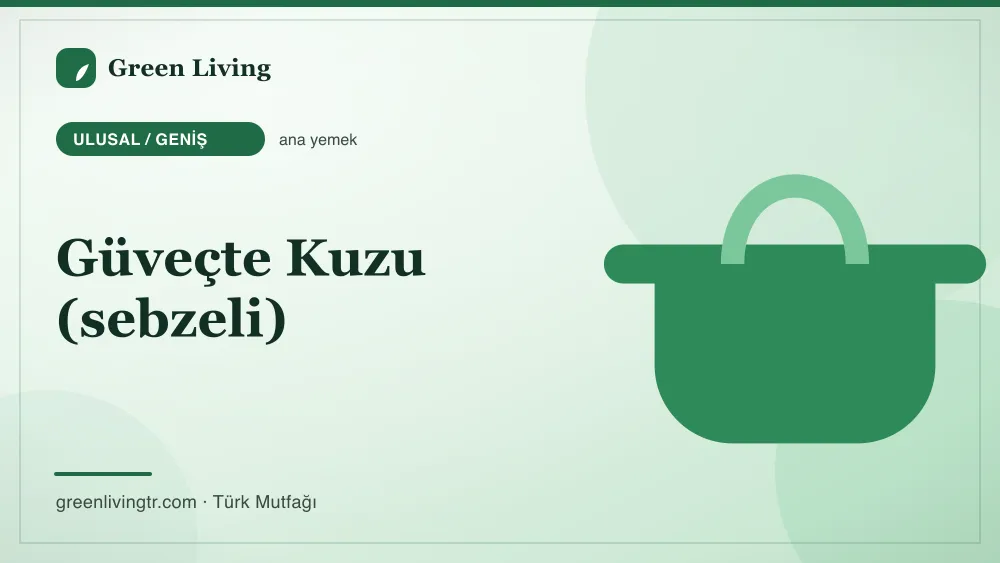 Güveçte Kuzu (sebzeli) — Ulusal / Geniş mutfağı