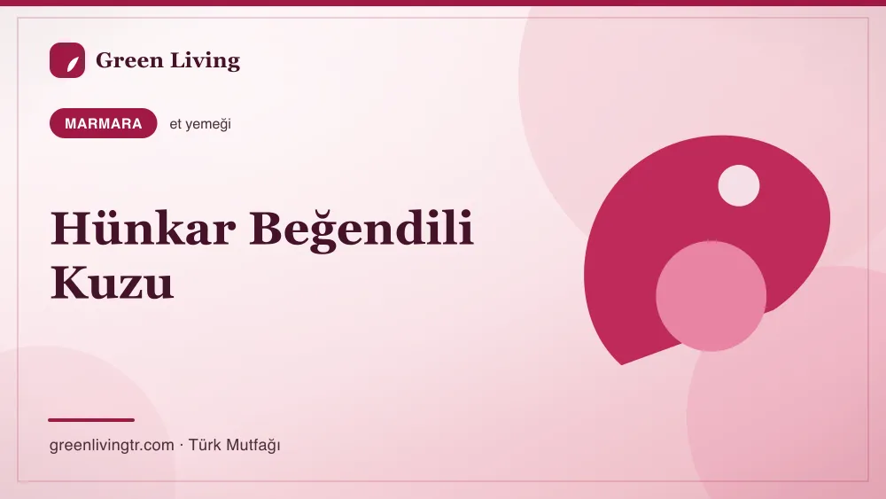 Hünkar Beğendili Kuzu — Marmara mutfağı