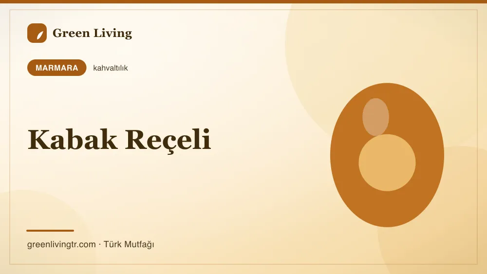 Kabak Reçeli — Marmara mutfağı