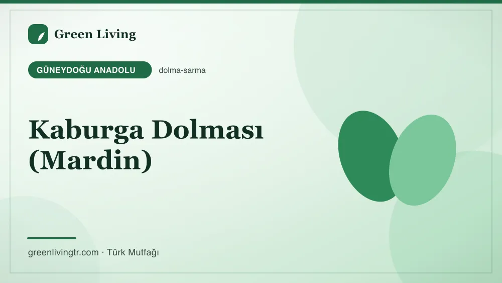 Kaburga Dolması (Mardin) — Güneydoğu Anadolu mutfağı