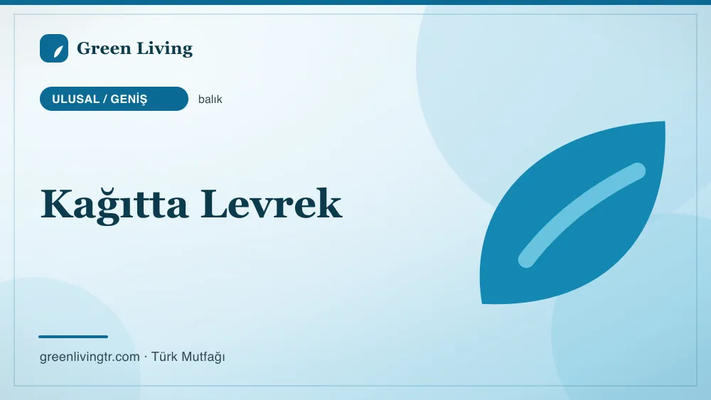 Kağıtta Levrek — Ulusal / Geniş mutfağı