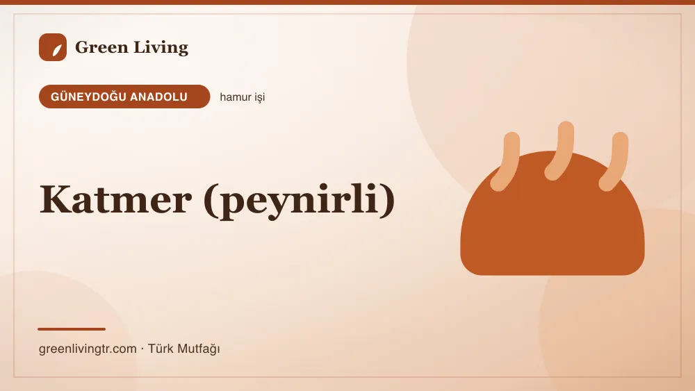 Katmer (peynirli) — Güneydoğu Anadolu mutfağı
