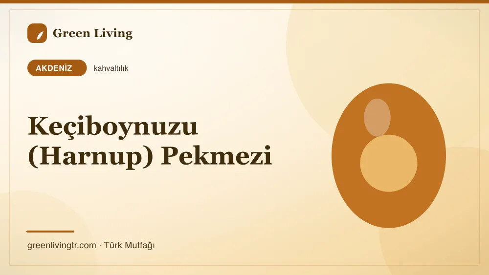 Keçiboynuzu (Harnup) Pekmezi — Akdeniz mutfağı