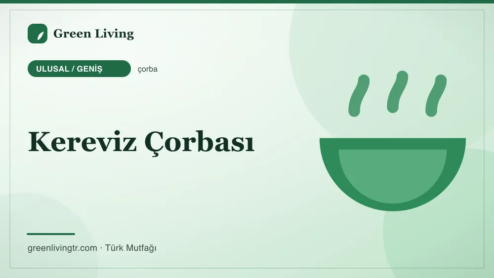 Kereviz Çorbası — Ulusal / Geniş mutfağı
