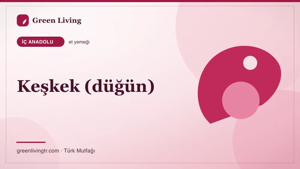 Keşkek (düğün) — İç Anadolu mutfağı