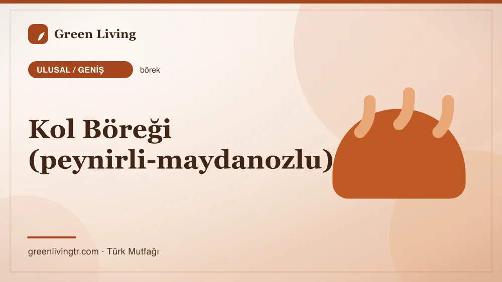 Kol Böreği (peynirli-maydanozlu) — Ulusal / Geniş mutfağı