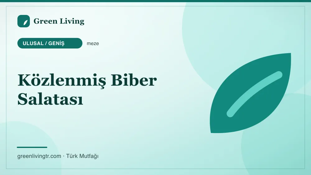 Közlenmiş Biber Salatası — Ulusal / Geniş mutfağı