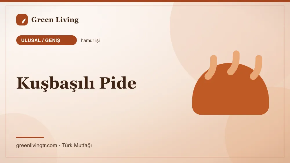 Kuşbaşılı Pide — Ulusal / Geniş mutfağı