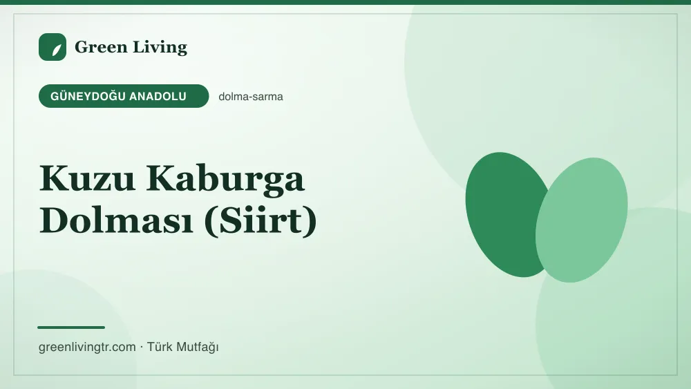 Kuzu Kaburga Dolması (Siirt) — Güneydoğu Anadolu mutfağı
