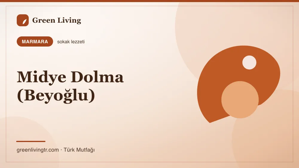 Midye Dolma (Beyoğlu) — Marmara mutfağı