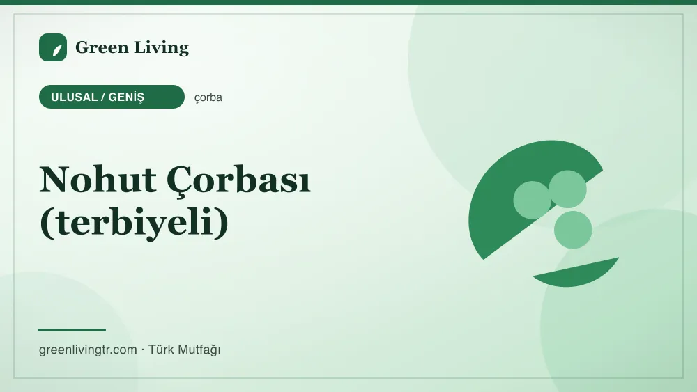 Nohut Çorbası (terbiyeli) — Ulusal / Geniş mutfağı