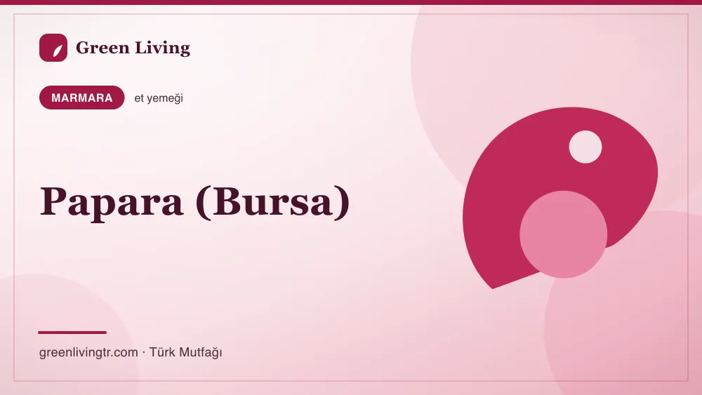 Papara (Bursa) — Marmara mutfağı