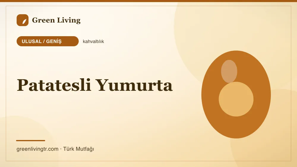 Patatesli Yumurta — Ulusal / Geniş mutfağı
