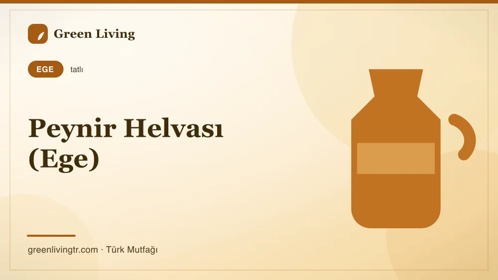 Peynir Helvası (Ege) — Ege mutfağı