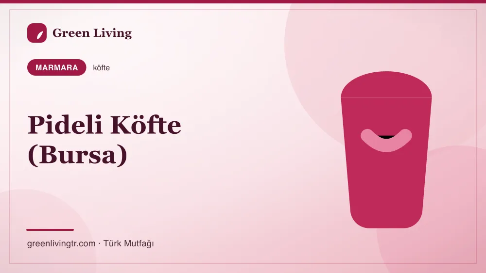Pideli Köfte (Bursa) — Marmara mutfağı