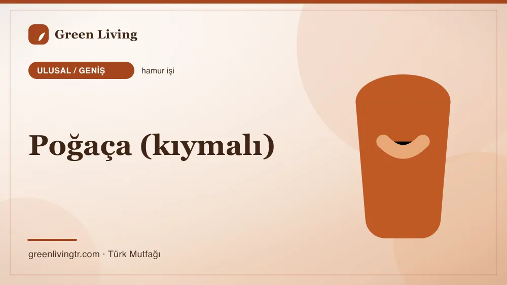 Poğaça (kıymalı) — Ulusal / Geniş mutfağı