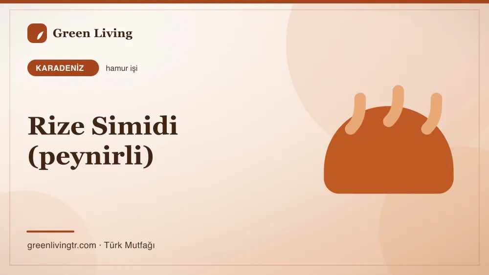Rize Simidi (peynirli) — Karadeniz mutfağı