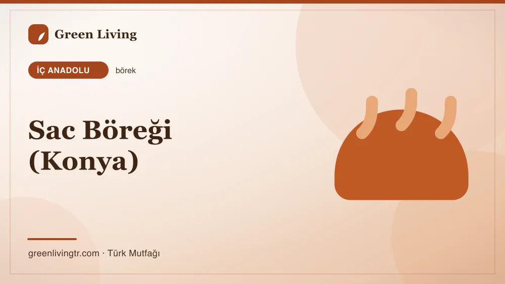 Sac Böreği (Konya) — İç Anadolu mutfağı