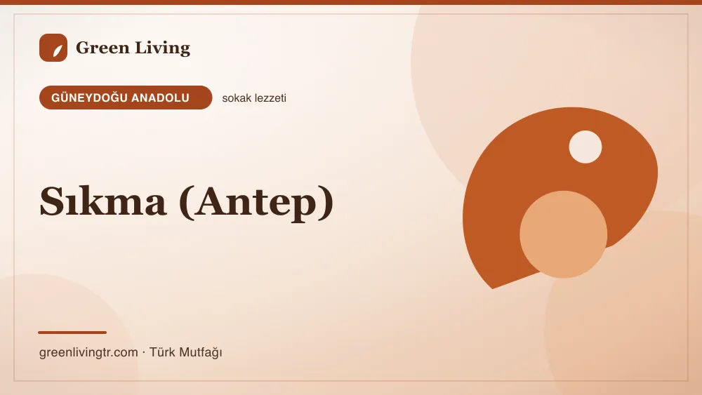 Sıkma (Antep) — Güneydoğu Anadolu mutfağı