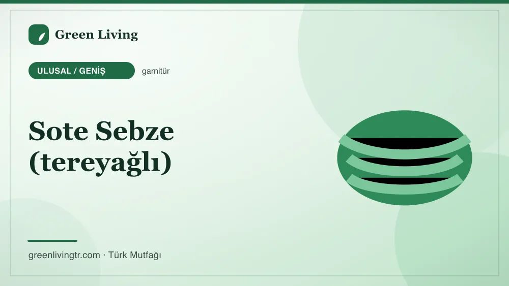 Sote Sebze (tereyağlı) — Ulusal / Geniş mutfağı