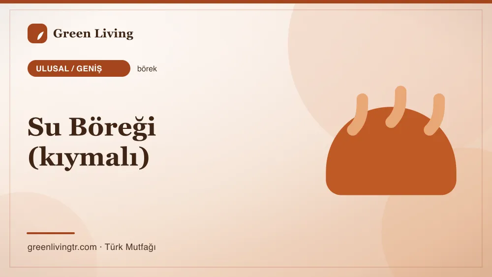 Su Böreği (kıymalı) — Ulusal / Geniş mutfağı