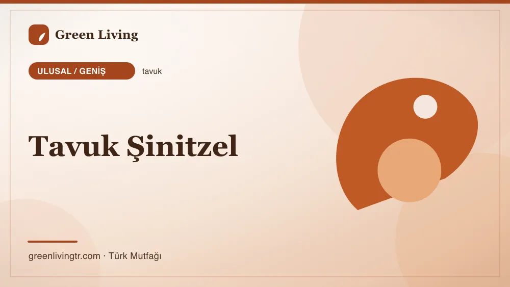 Tavuk Şinitzel — Ulusal / Geniş mutfağı