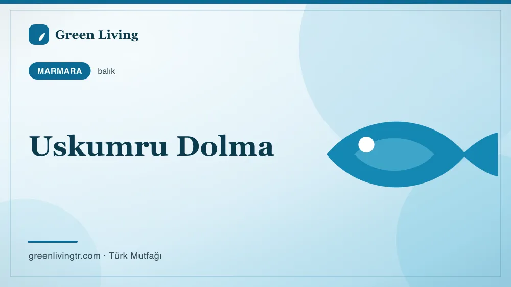 Uskumru Dolma — Marmara mutfağı