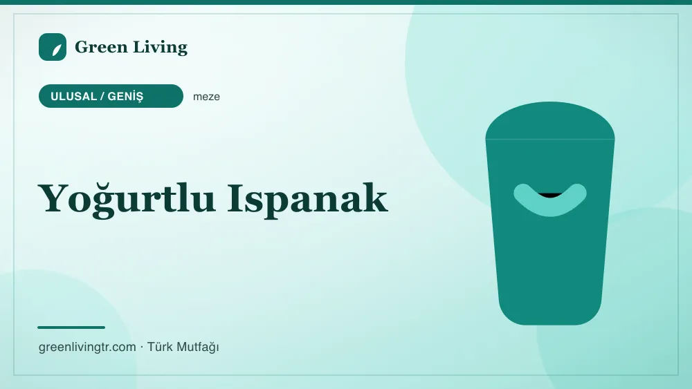Yoğurtlu Ispanak — Ulusal / Geniş mutfağı