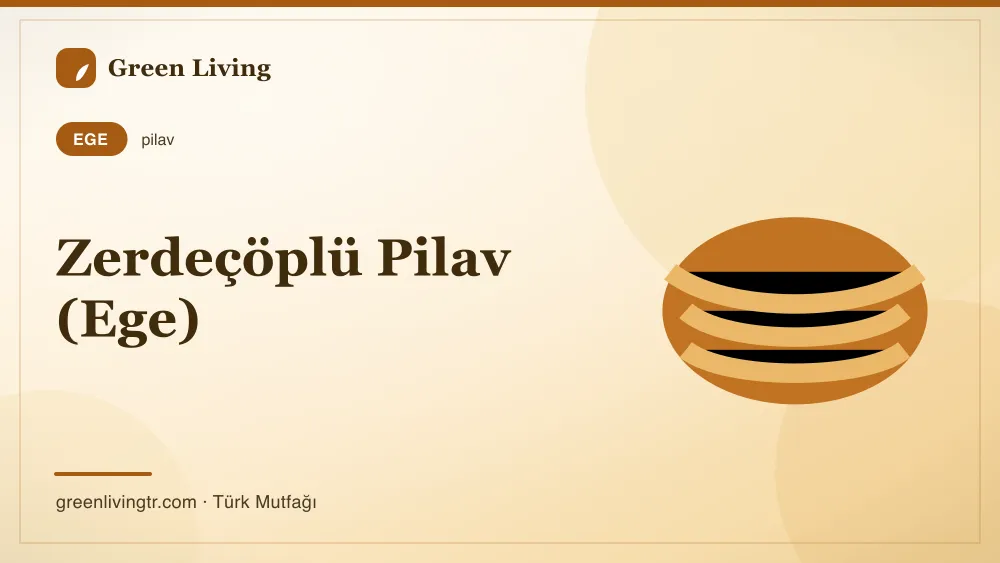 Zerdeçöplü Pilav (Ege) — Ege mutfağı